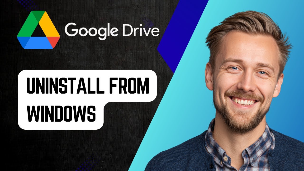 How to Uninstall Google Drive from Windows | Step-by-Step Tutorial 2025 ...
