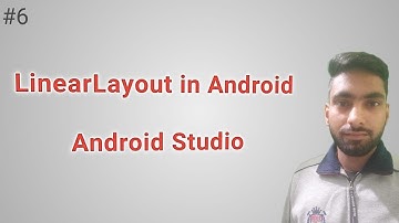 Android Development | LinearLayout In Android Studio | #6