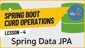 Spring Data JPA with MySQL | Spring Boot CRUD Example with RESTful APIs and JPA for beginners
