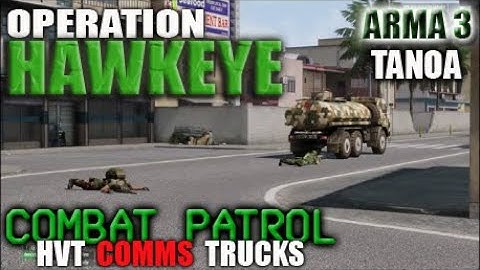 ARMA3 - (SP) Combat Patrol - Operation Hawkeye