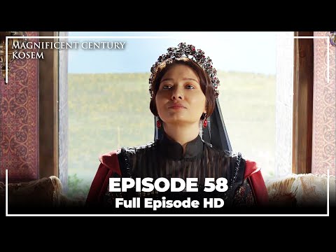 Magnificent Century:Kosem Episode 58  (English Subtitle)