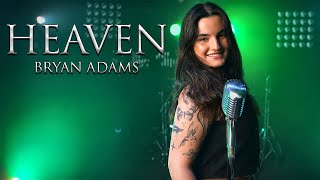 Heaven (Bryan Adams); by Rianna Rusu