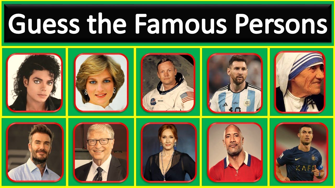 Guess The Famous Persons Most Famous People In The World guess-the-famous-persons-most-famous-people-in-the-world