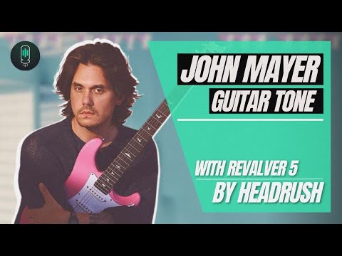 How to Dial In John Mayer Guitar Tone - HeadRush Revalver 5