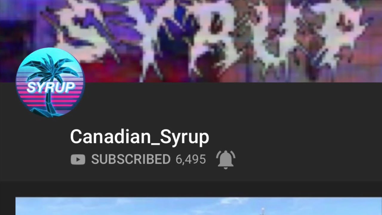 Please Go And Check Out Canadian_Syrups Channel!! Please Check Out His