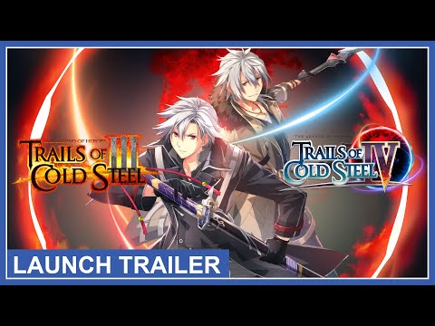 Trails of Cold Steel III / Trails of Cold Steel IV - Launch Trailers (PS5)