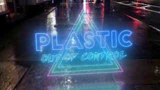 Plastic - Out Of Control