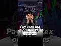 Pay zero tax on profits from stocks #shorts
