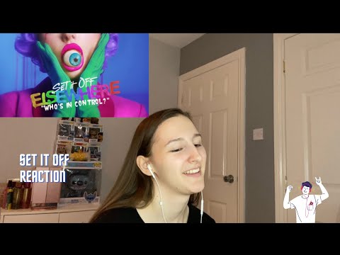 Set It Off - Who's In Control - Reaction