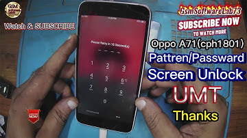 Oppo A71 Cph1801 Pattern Unlock|oppo a71 pattern lock remove by umt(Hindi/Urdu) |GsmSoftWareLab73
