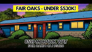 Just Listed! Upgraded 3BD Corner Lot Home in Fair Oaks CA | 8859 Mohawk Way | $525,000