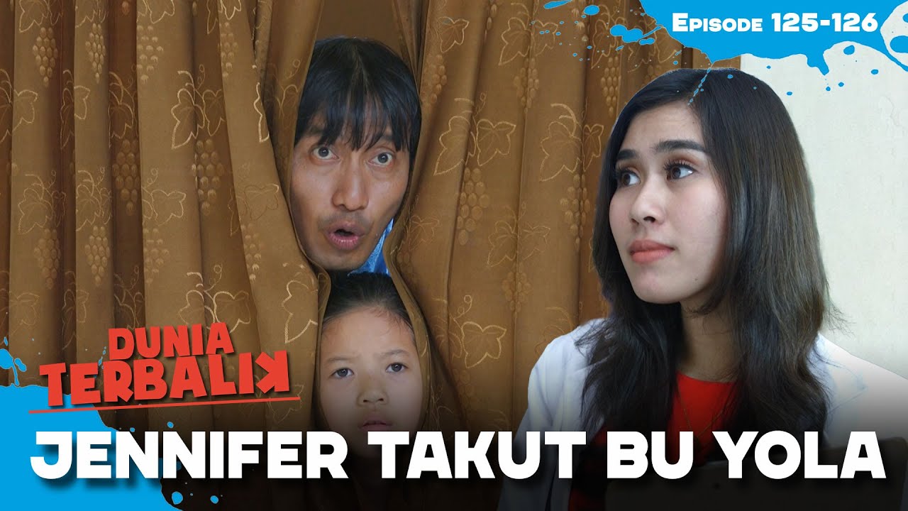 Jennifer Larang Ayahnya Bertemu Ibu Dokter | DUNIA TERBALIK | EPS 125-126 (1/2)