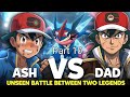 Ash vs his Father part 10 | Ash become Pokemon master
