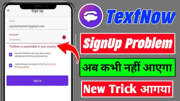 TextNow Unavailable In Your Country || TextNow Signup Problem Solve || Textnow All Problem Fix