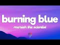 Mariah The Scientist Burning Blue Lyrics 