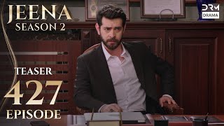 Jeena Season 2 Teaser Episode 427 Watch Tomorrow At 9Pm Uh2O