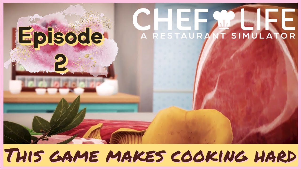 Beautiful Cooking Game Chef Life A Restaurant Simulator Ep. 2 YouTube