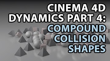 Cinema 4D Dynamics PART 4: Compound Collision Shapes