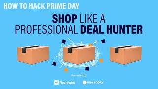 Amazon Prime Day 2021: The secrets to getting the best deals | Reviewed and USA TODAY