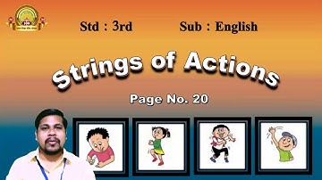 Strings of Actions - Page No. 20 ( Std. 3rd - English )