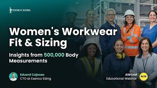 Women's Workwear Fit & Sizing: Insights from 500,000 Body Measurements | AWSAM Webinar
