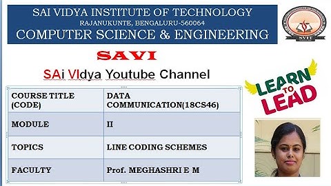 MODULE 2: Line Coding Schemes