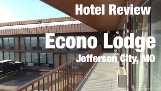 Hotel Review - Econo Lodge, Jefferson City MO