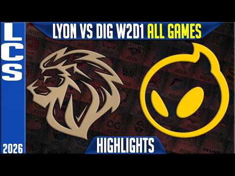 LYON vs DIG Highlights ALL GAMES | LCS Spring 2026 W2D1 | LYON vs Dignitas
