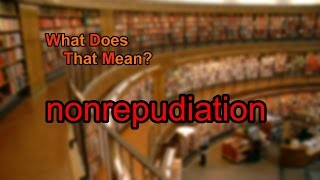 What does nonrepudiation mean