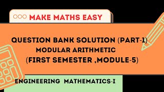 MODULAR ARITHMETIC  || Module 5 -first semester || GCD || Congruences @MME-va 