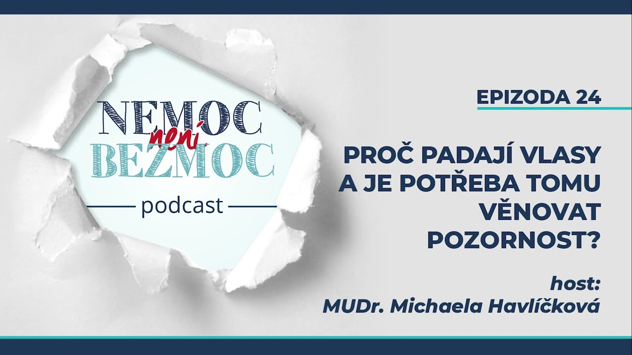 Proč se nám někdy děje, že VLASY PADAJÍ více než obvykle? | Podcast NnB | Epizoda 24