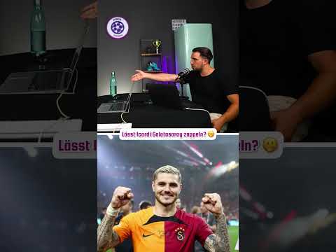 Wann kommt icardi endlich zu galatasaray forzafussball