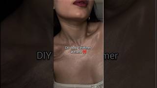 DIY body Shimmer at home ✨🎀#skincaref#fypシ゚viral#beauty#bodycare#viral#shorts