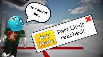 Why Does Part Limit Exist? (Roblox Obby Creator)