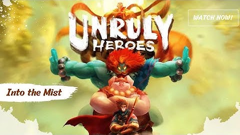Unruly Heroes Gameplay 
