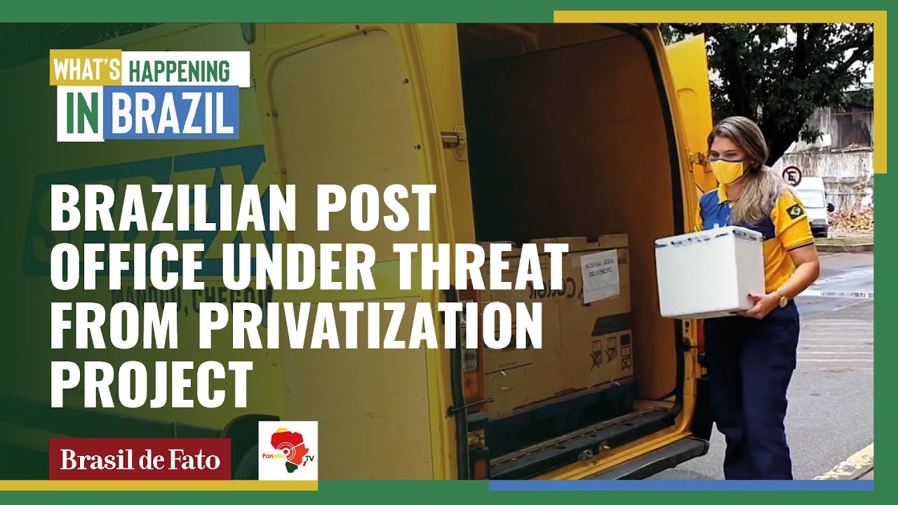 Brazilian Post Office under threat from privatization project