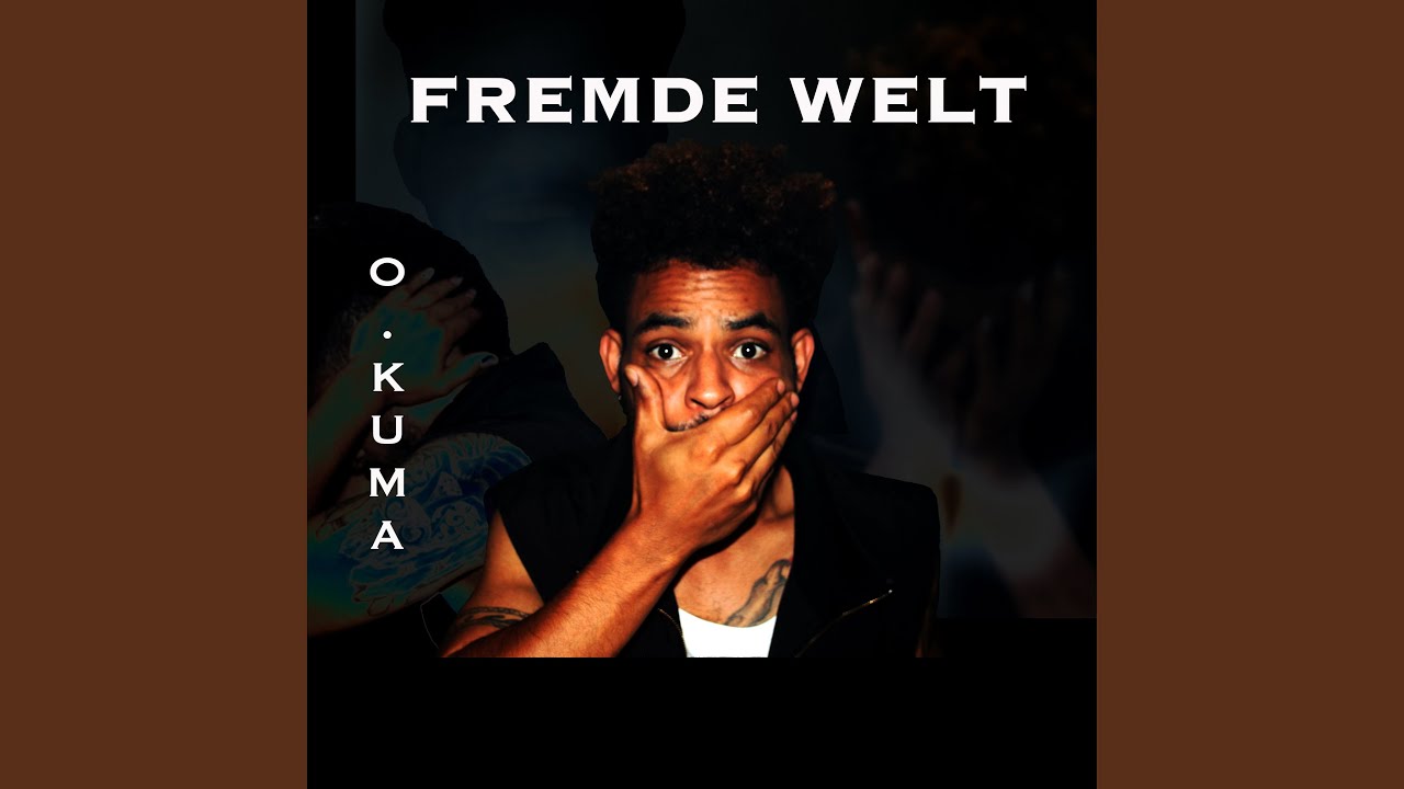Fremde Welt