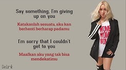 Say Something - A Great Big World & Christina Aguilera [Duet Cover] - Lyrics video dan terjemahan  - Durasi: 3:46. 