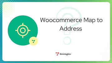 Shipping Address Automation with Map to Address Plugin | Woocommerce  Reverse Geocoding  - Sevengits