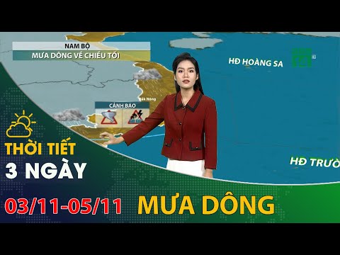 Video Thời tiết 3 ngày tới (03/11 đến 05/11): Tây Nguyên và... - youtube