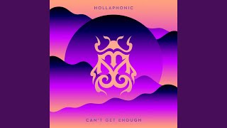 Can't Get Enough - Hollaphonic