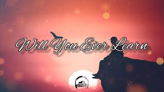 Typecast - Will You Ever Learn (Lyrics)