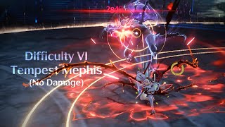 Difficulty VI Tempest Mephis No Damage