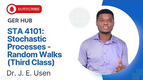 STA 4101: Stochastic Processes - Random Walks (Third Class) | Probably Distribution of Xn.