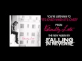 Falling In Reverse - It's Over When It's Over (Full Album Stream)