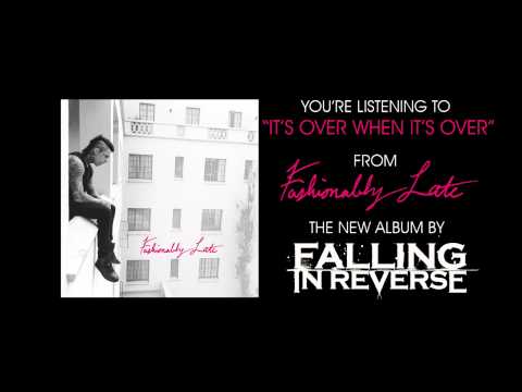 (+) Falling In Reverse -  It's Over When It's Over  (Full Album Stream)