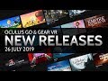 Oculus Go & Gear VR // New Releases / 26 July 2019 / 14 New Experiences