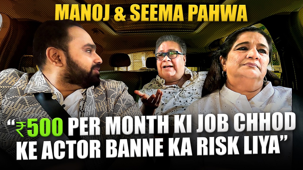 Manoj & Seema Pahwa on Becoming Parents Before Actors, Struggle in the Industry & Acting Big Breaks