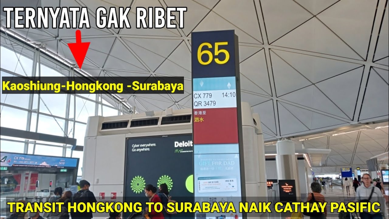 CARA TRANSIT HONGKONG DARI KAOSHIUNG  LANJUT JUANDA