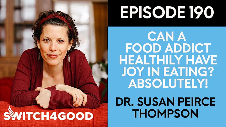 Break Free from Food Addiction with Dr. Susan Pier...